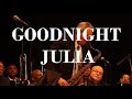 Cowboy bebop  goodnight julia live