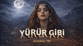 Yürür Gibi Modern Anadolu Türküsü Anatolian 70S