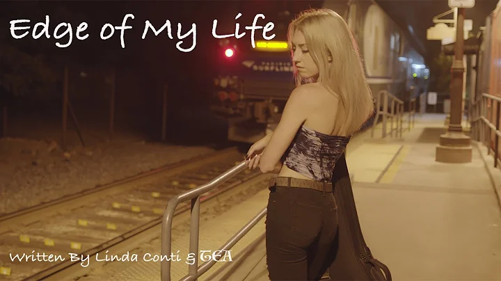 Edge Of My Life - Original Song By Linda Conti and...