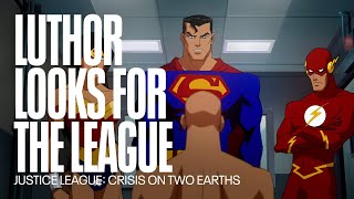 Lex Luthor alternate version search for The League | Justice League: Crisis On Two Earths