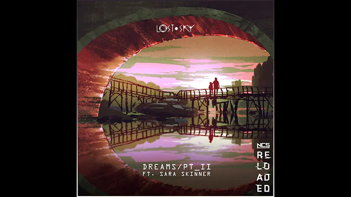 Lost Sky - Dreams pt. II (feat. Sara Skinner)