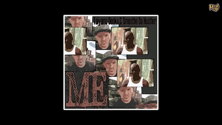 Taiyamo Denku x Bo Faat x Smoothe Da Hustler - ME