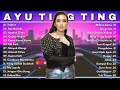 ayu ting ting full album 2021