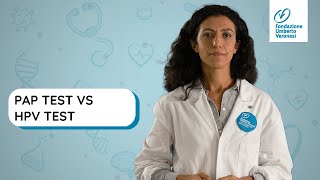 Pap test e HPV DNA Test: quali differenze? perchè farli? cosa fare se positivo?