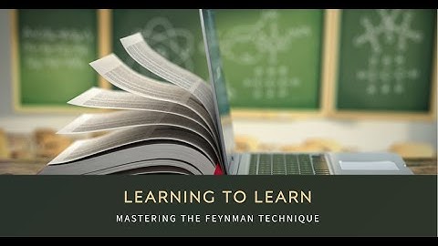 Learning to Learn: Mastering the Feynman Technique