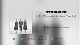 GAC (Gamaliél Audrey Cantika) - Stronger
