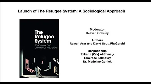 Launch of The Refugee System  A Sociological Appro...