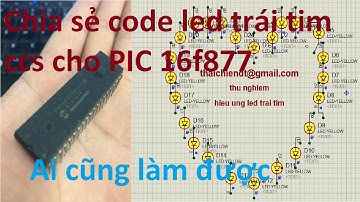 Chia Sẻ Mạch Và Code Hiệu Ứng Led Trái Tim Dùng PIC16F877