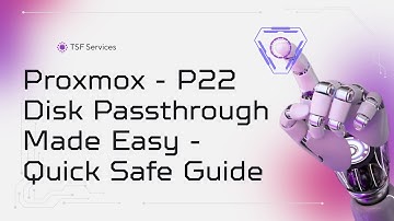 Proxmox - P22 Disk Passthrough Guide – Assign a Disk to Your Virtual Machine Proxmox 9