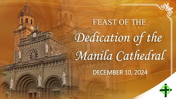 Feast of the Dedication of the Manila Cathedral and ADVENT RECOLLECTION Day 2" God dwells in Us"
