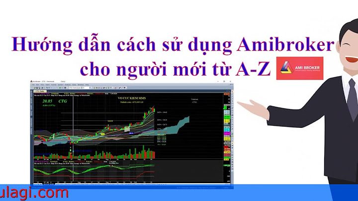 Hướng dẫn sử dụng amibroker tiếng việt pdf năm 2024