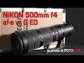 Nikon 500mm f4 AF-s G ED VR il teleobiettivo - recensione