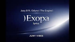 Joey B Ft. Odunsi The Engine Exopa Lyrics