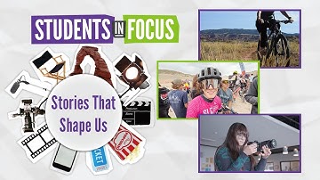 Stories That Shape Us | Students in Focus