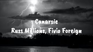 Russ Millions, Fivio Foreign - Canarsie [Lyrics] Resimi