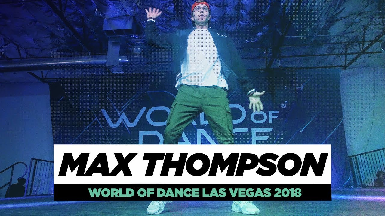 choreography คืออะไร Max Thompson | FRONTROW | World of Dance Las Vegas 2018 | #WODVEGAS18