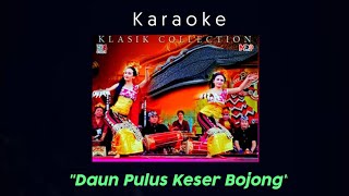 #Karaoke #Jaipong #DaunPulusKeserBojong       Karaoke DAUN PULUS KESER BOJONG (@hendracokymusik1134 )