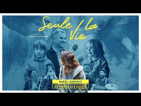 Bande annonce de SEULE LA VIE (VF)