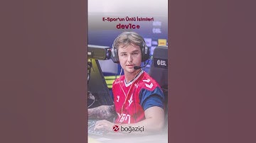 Ünlü E-spor Oyuncusu "dev1ce"