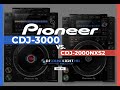 Pioneer CDJ-3000 vs. CDJ-2000NXS2 különbségek és új funkciók