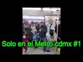 Solo en el Metro cdmx #1 | #mexicomagico