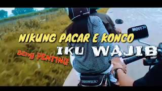 NIKUNG PACAR E KONCO IKU WAJIB,  bagi para bikers cb