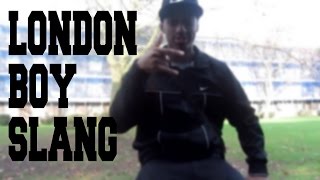 LONDON SLANG