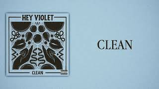 Hey Violet - Clean (Slow Version)
