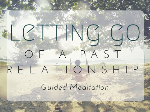 Guided Meditation – Ep. 14: Letting Go of a Relationship