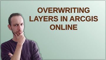 Overwriting layers in ArcGIS Online