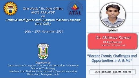 Day-2 Session-1 (Part-2) | ATAL-FDP on AI & QML | Prof. Abhinav Kumar - IIT-H | 21.11.2023