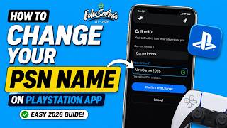 How to Change Your PSN Name on the PlayStation App (Easy 2026 Method!)