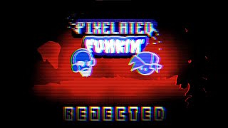 Rejected | Pixelated: Funkin' (OST)