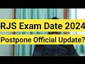 Rjs exam 2024 postpone  official update