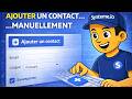 Systeme.io : Comment Ajouter Un Contact Manuellement
