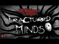 FRACTURED MINDS | TheObservers Analysis