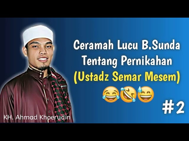 part 2 Lucu Parah!!! Ceramah ustadz Semar Mesem tentang Pernikahan class=