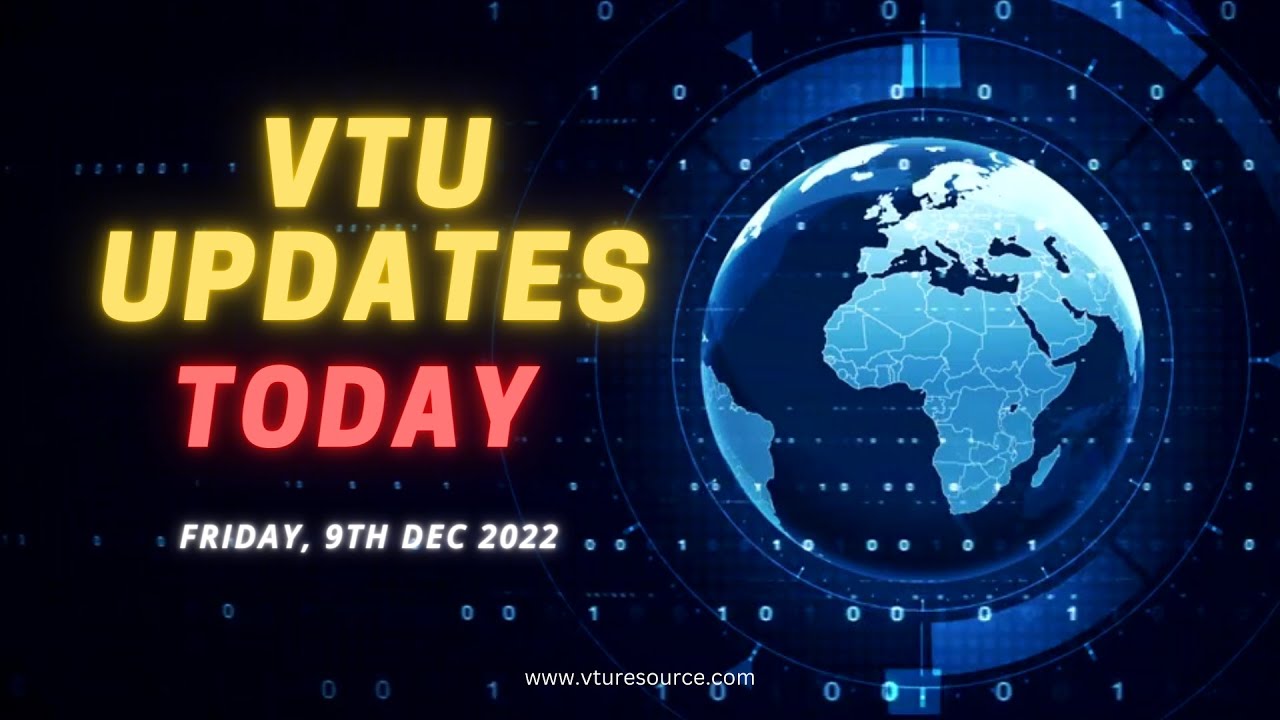 VTU Updates Today - 9th Dec 2022