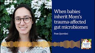 When babies inherit Mom's trauma-affected gut microbiome by WFPC Duke 79 views 7 months ago 10 minutes, 52 seconds
