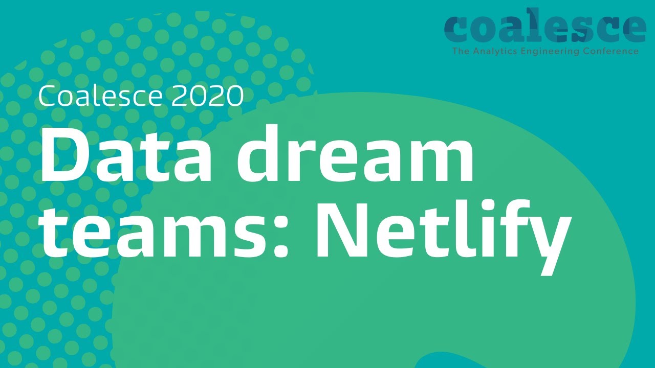 Data dream teams: Netlify