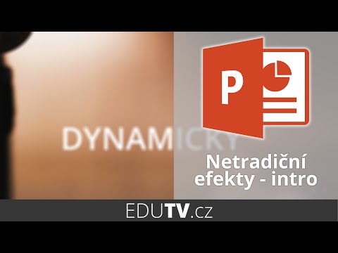 Netradiční efekty v PowerPointu – intro | EduTV