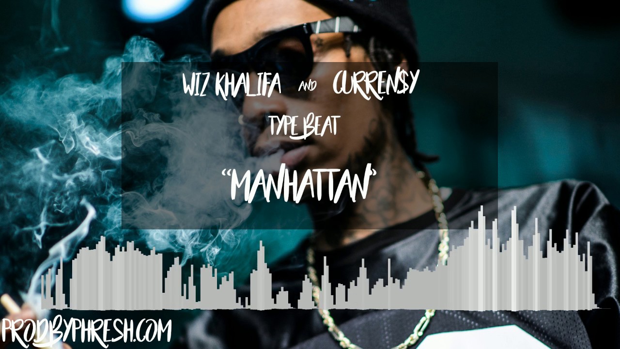 [Free Beat] Wiz Khalifa & Curren$y Type Beat - Manhattan (ProdByPhresh.com)