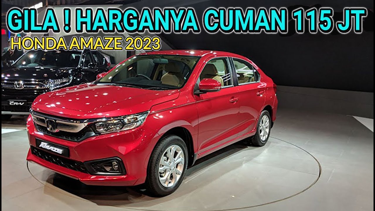 Honda Amaze 2023 Mobil Murah Terbaru Honda Cuman 115 Juta YouTube honda-amaze-2023-mobil-murah-terbaru-honda-cuman-115-juta-youtube