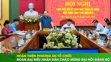 Hoàn thiện phương án tổ chức Đoàn đại biểu Nhân dân chào mừng Đại hội Đảng bộ tỉnh