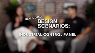 Real World Design Scenarios - Industrial Control Panel