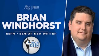 ESPN’s Brian Windhorst Talks Lakers, Mavs, Warriors, Wembanyama \& More w Rich Eisen | Full Interview