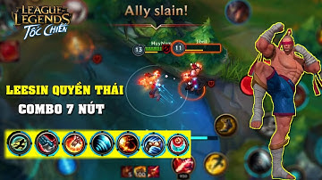 Liên Minh : Tốc Chiến | Leesin Combo 7 Nút Trong Tốc Chiến | Trang Phục Leesin Quyền Thái Cực Đẹp
