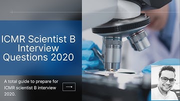 ICMR Scientist B Interview Questions 2020 | Important scientist B interview questions and answers |