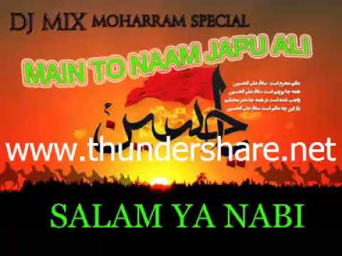 MAIN TO Naam Japu ALI ALI    Dj MIx Moharram Special