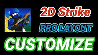 Pro Layout in 2D strike  GOD CUSTOMIZE screenshot 3